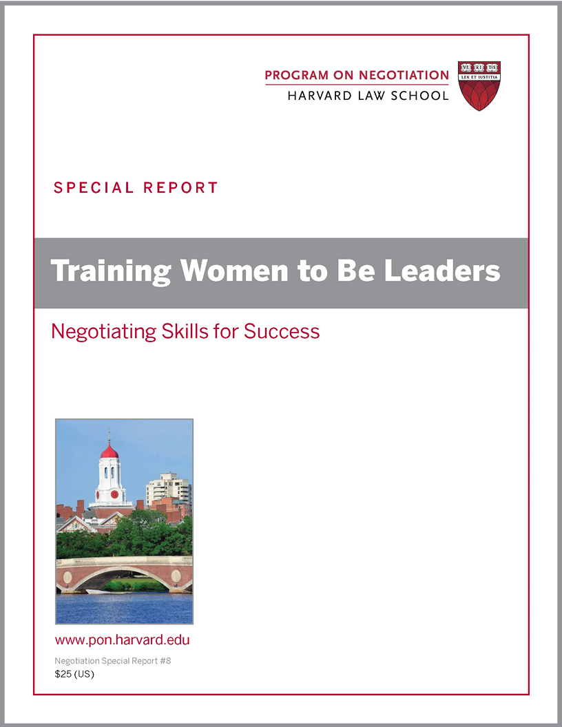 Training Women To Be Leaders Negotiating Skills For Success Pon Program On Negotiation At 